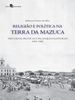 cover image of Religião e política na terra da Mazuca